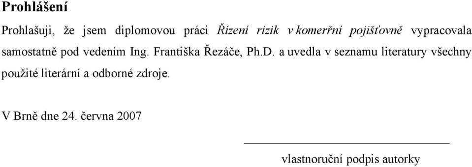 Františka Řezáče, Ph.D.