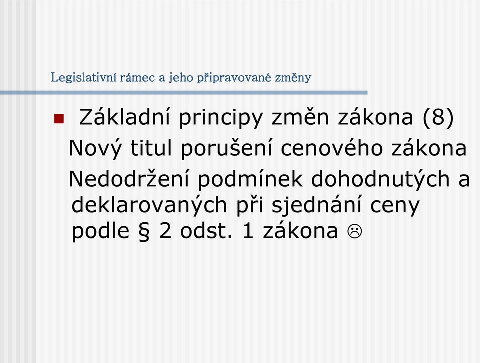 porušení cenového zákona Nedodržení podmínek