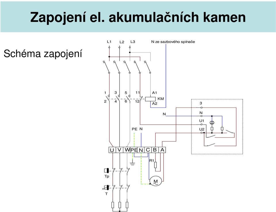 L2 L3 N ze sazbového spínače 1 3 5 11