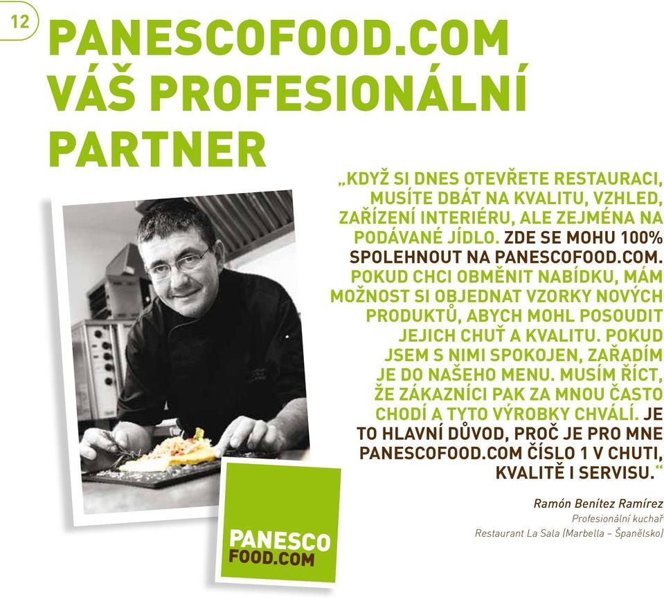 ZDE SE MOHU 100% SPOLEHNOUT NA PANESCOFOOD.COM.