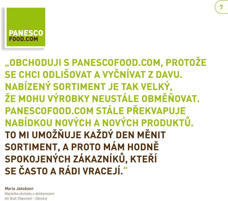 COM STÁLE PŘEKVAPUJE NABÍDKOU NOVÝCH A NOVÝCH PRODUKTŮ.