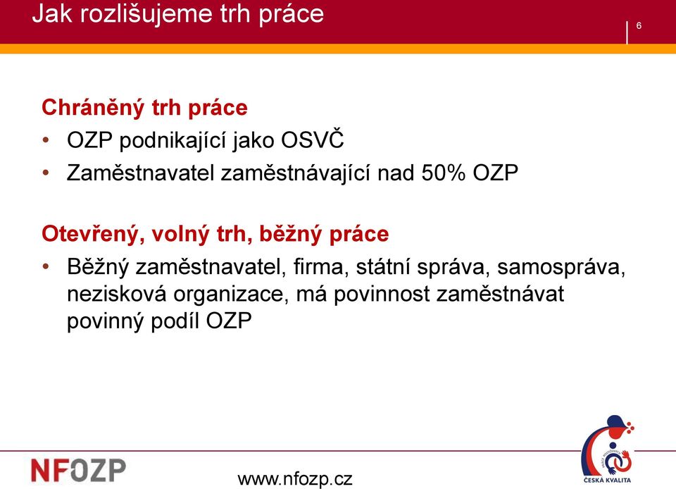 trh, běžný práce Běžný zaměstnavatel, firma, státní správa,