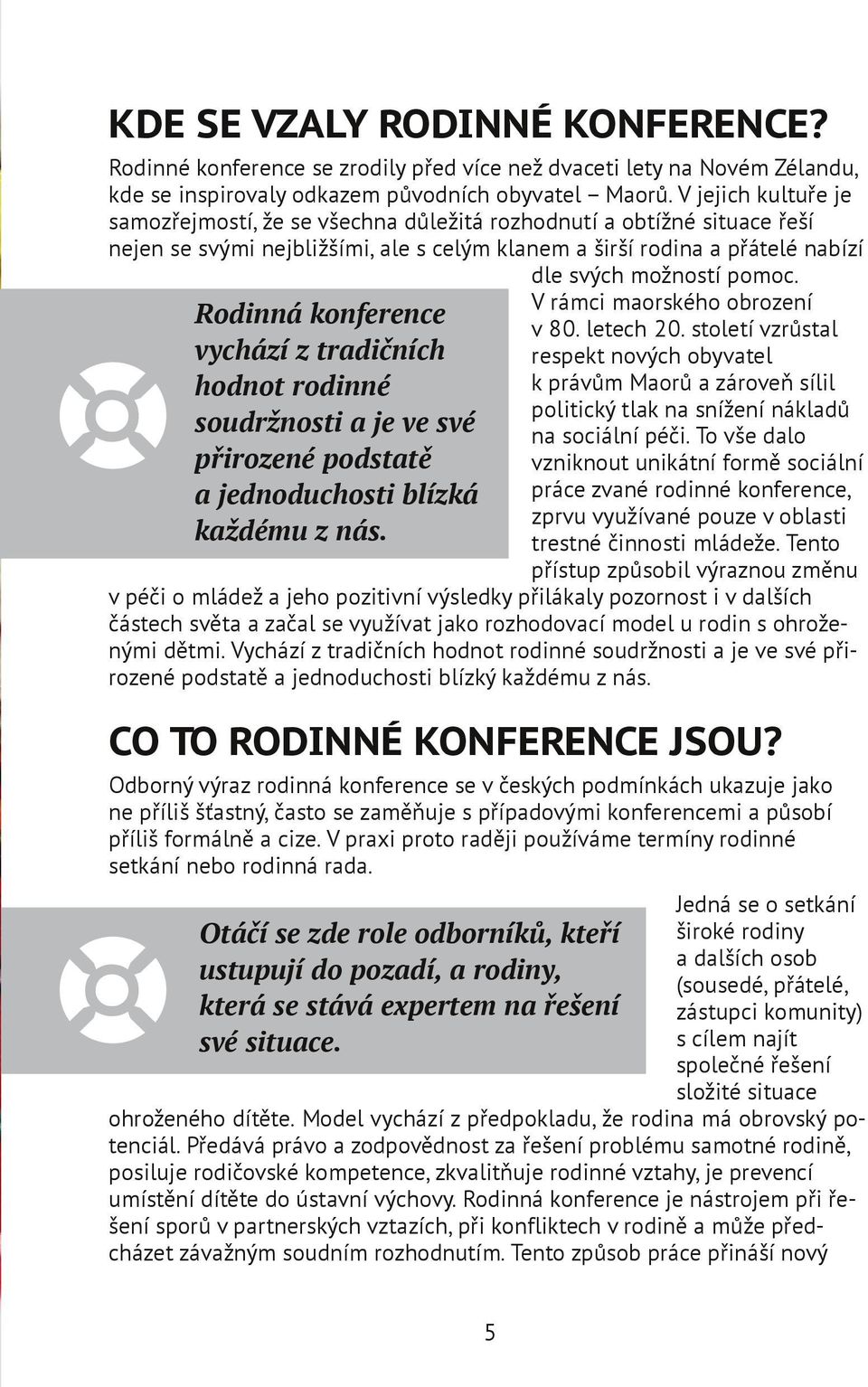 V rámci maorského obrození Rodinná konference v 80. letech 20.