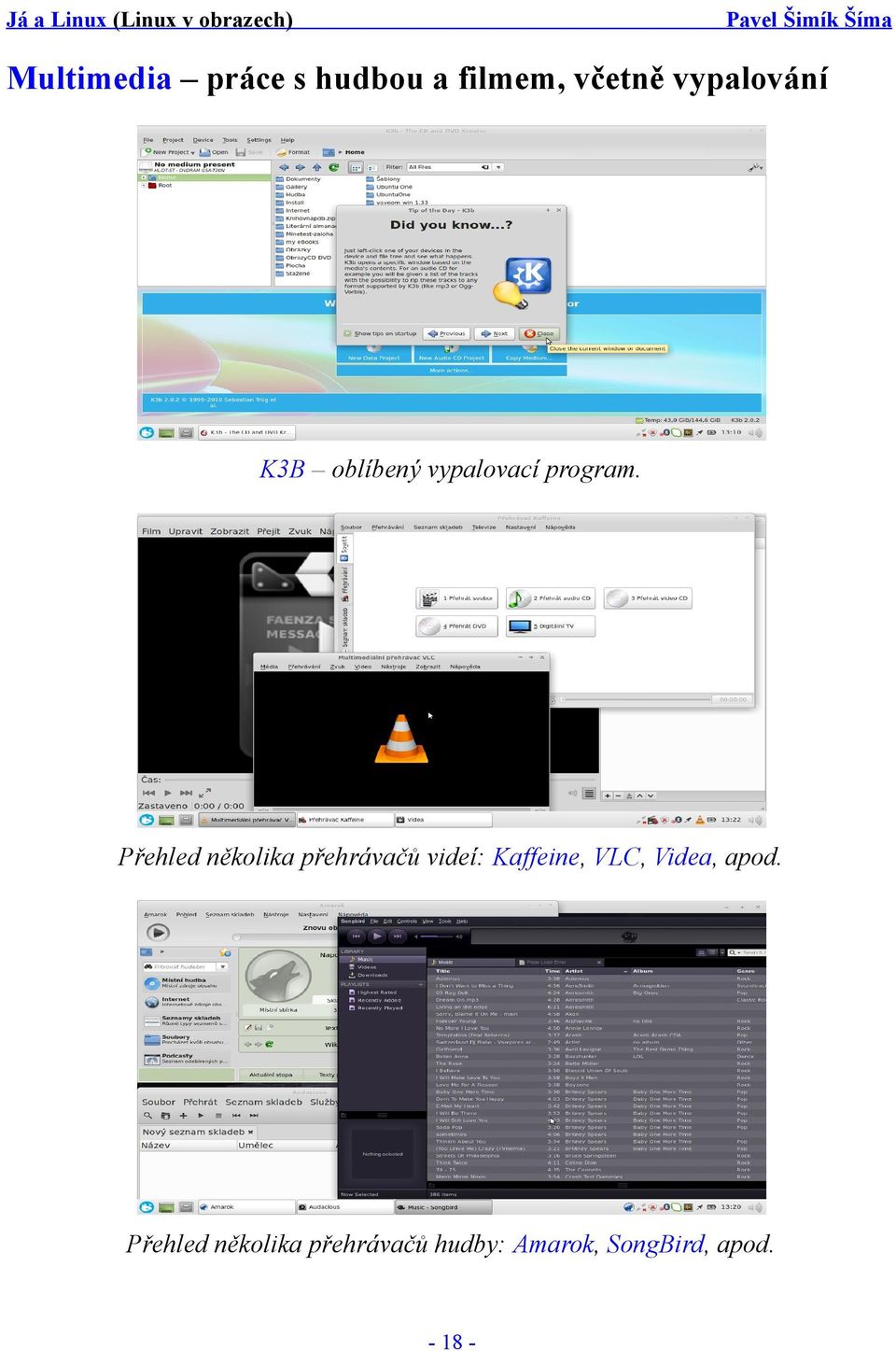 Přehled několika přehrávačů videí: Kaffeine, VLC,