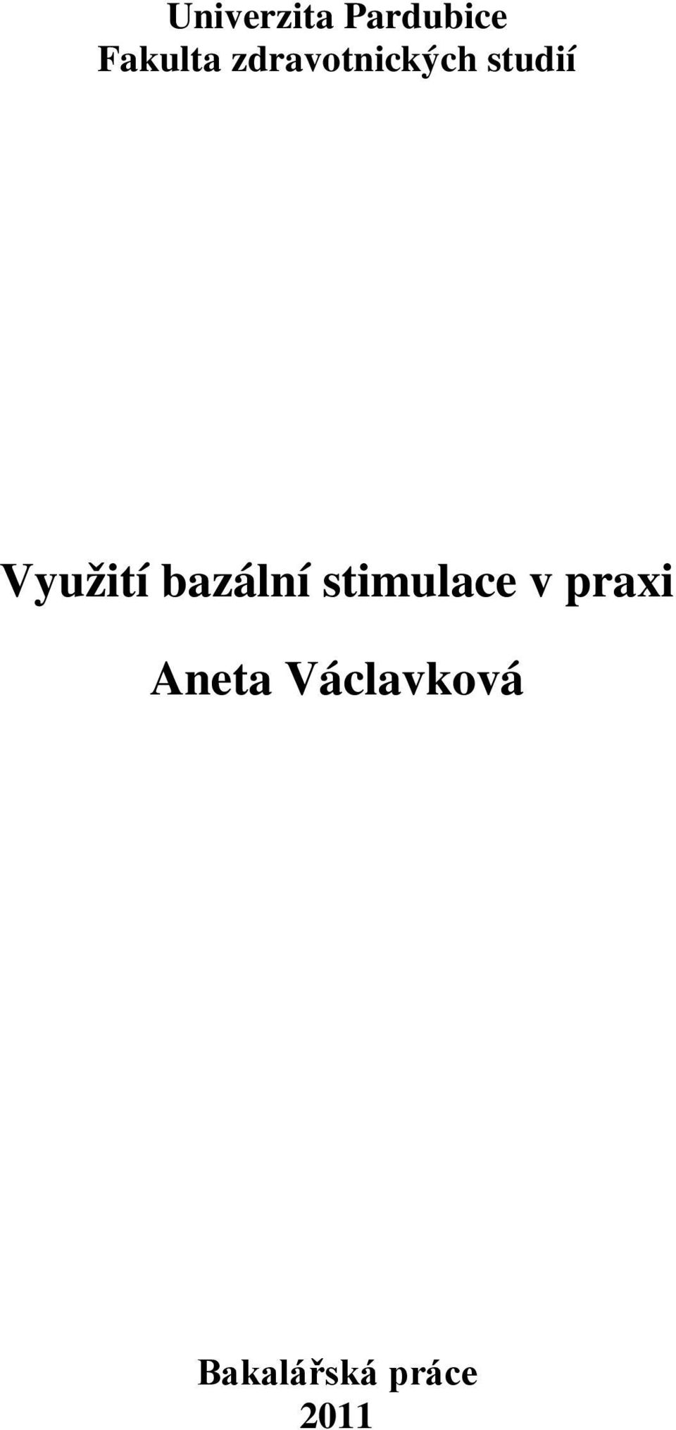 bazální stimulace v praxi