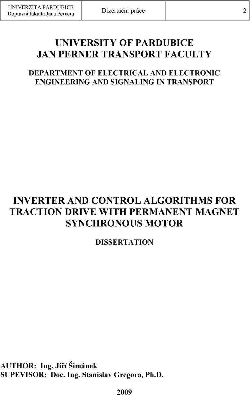 CO TROL ALGORITHMS FOR TRACTIO DRIVE WITH PERMA E T MAG ET SY CHRO OUS MOTOR