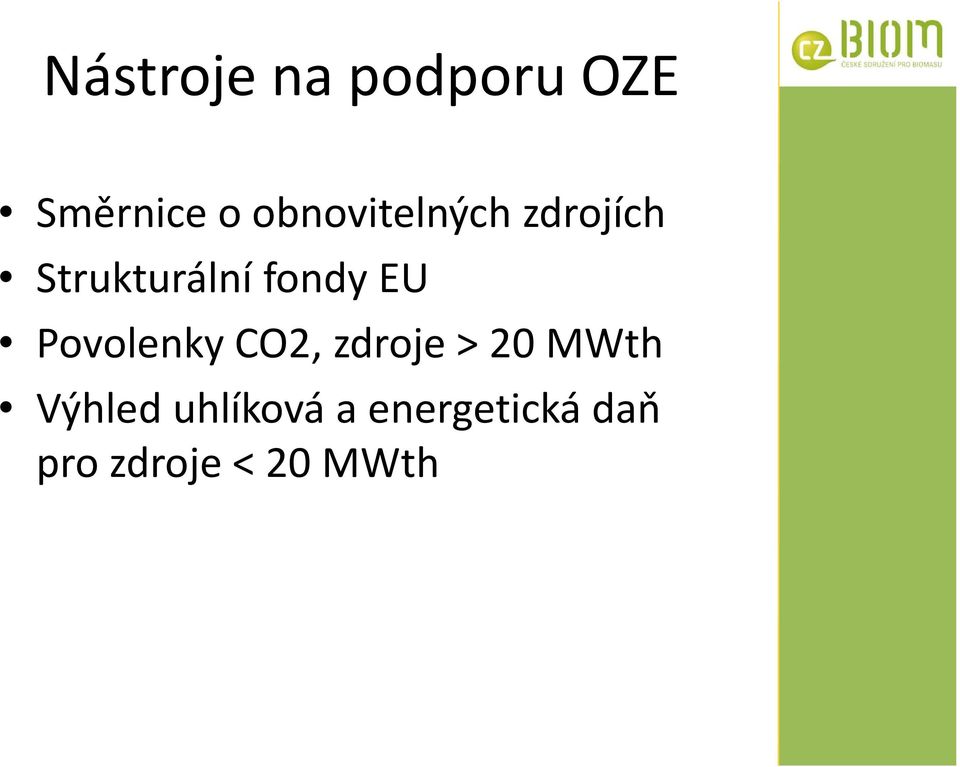 EU Povolenky CO2, zdroje > 20 MWth Výhled