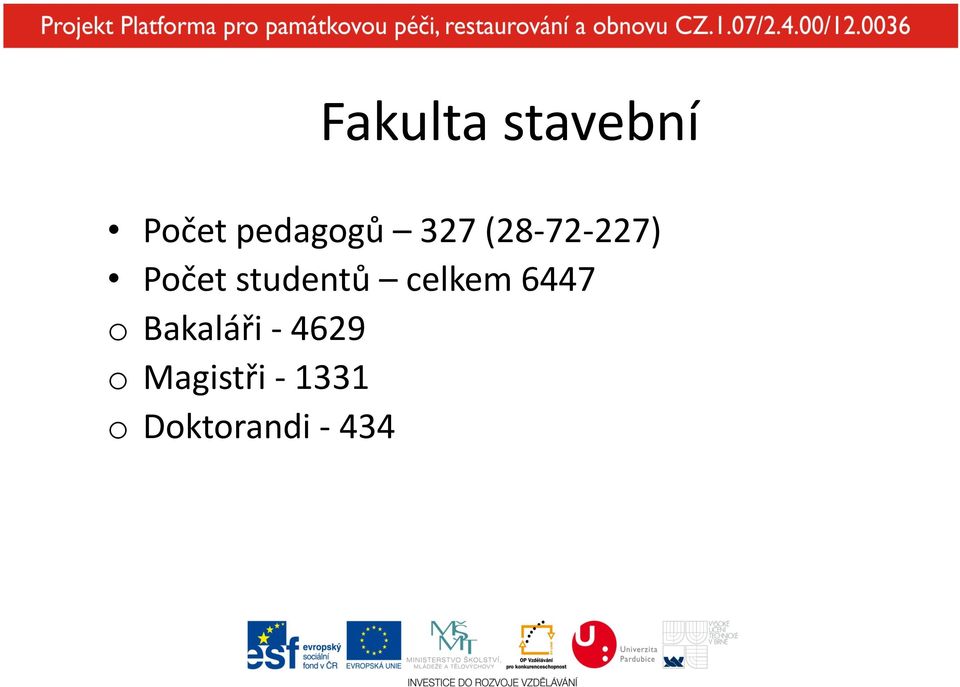 celkem 6447 o Bakaláři - 4629 o