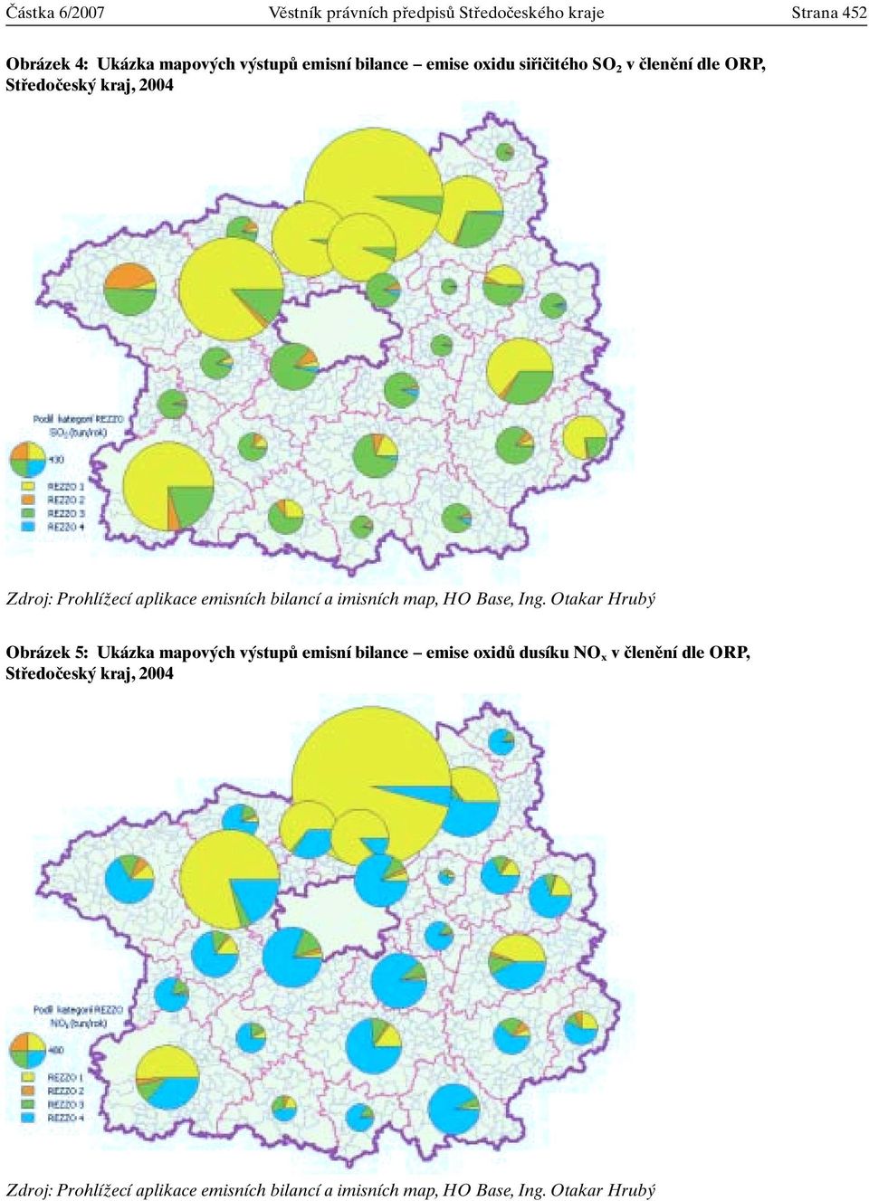 bilancí a imisních map, HO Base, Ing.