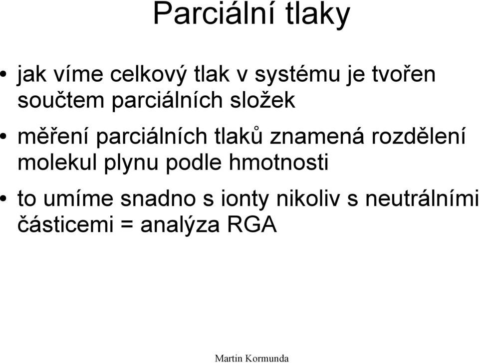 tlaků znamená rozdělení molekul plynu podle hmotnosti to