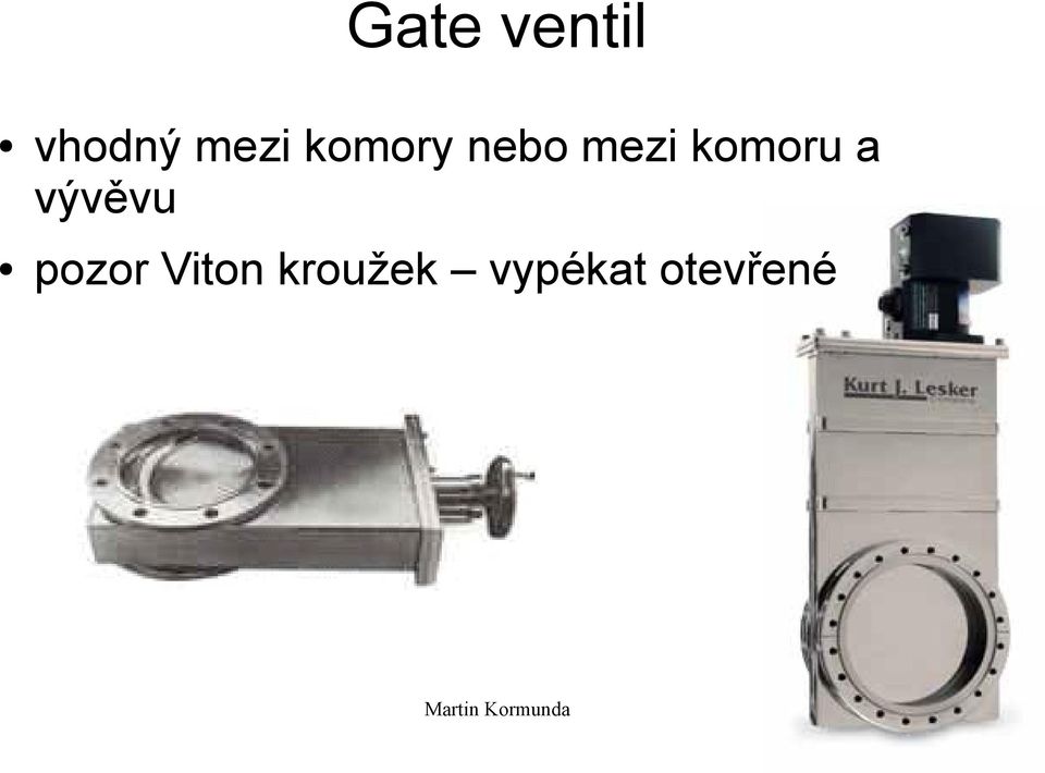 a vývěvu pozor Viton