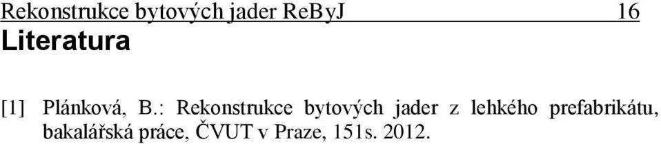 : Rekonstrukce bytových jader z lehkého