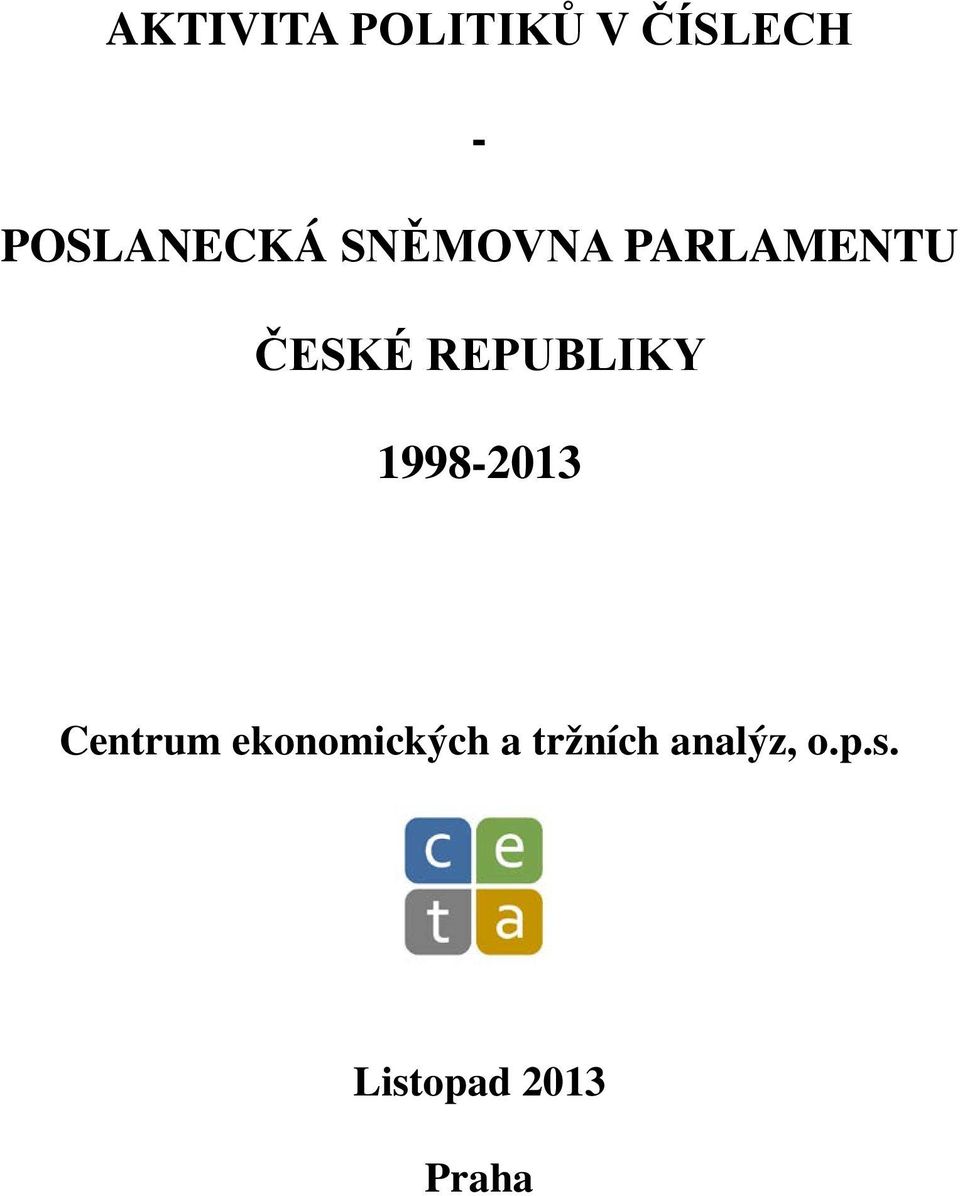 REPUBLIKY 1998-2013 Centrum