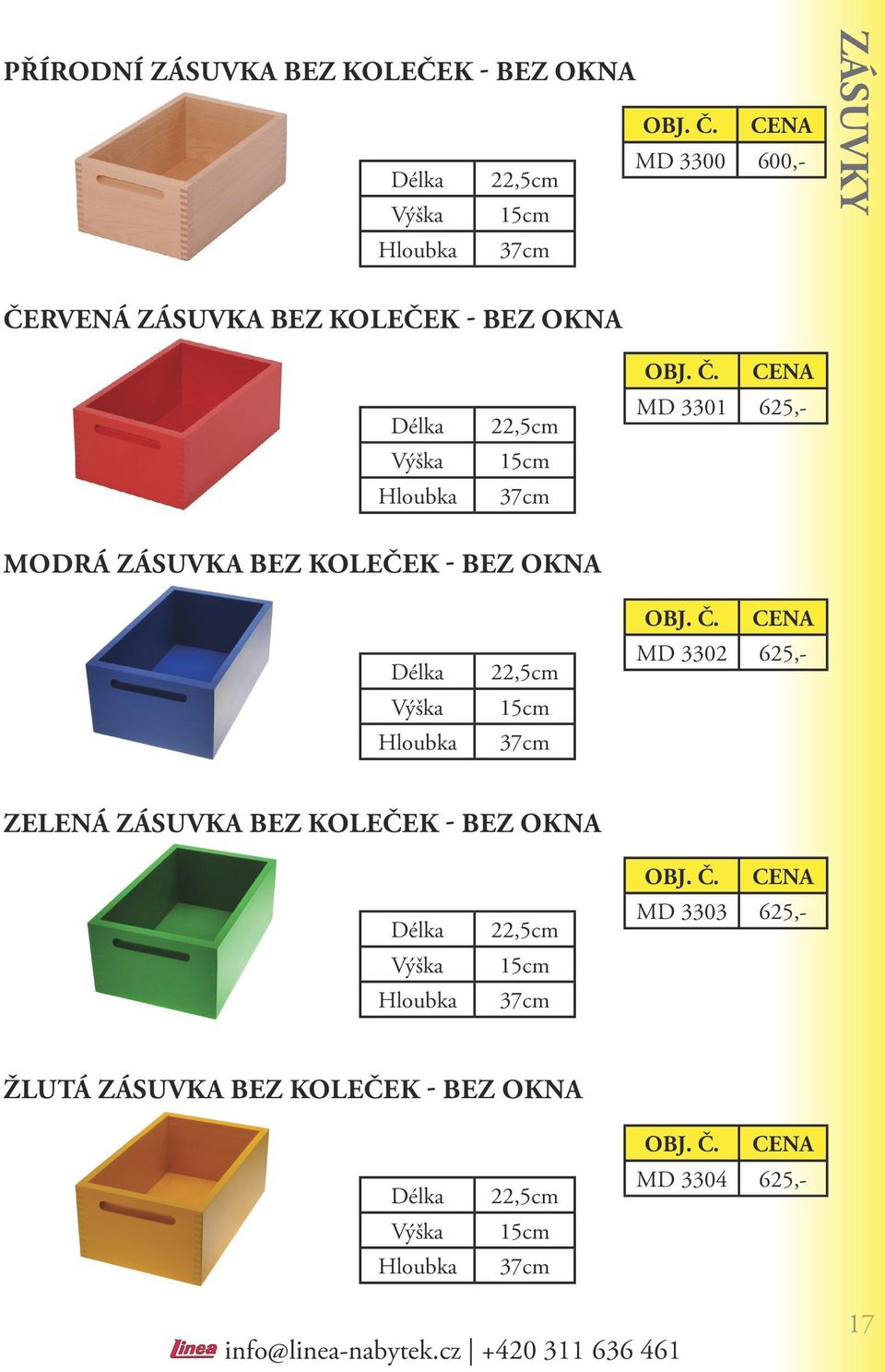 BEZ OKNA 22,5cm 15cm 37cm CENA MD 3302 625,- ZELENÁ zásuvka BEZ KOLEČEK - BEZ OKNA 22,5cm 15cm