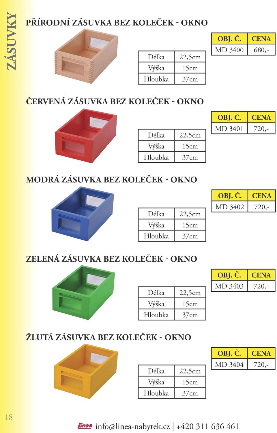 OKNO 22,5cm 15cm 37cm CENA MD 3402 720,- ZELENÁ zásuvka BEZ KOLEČEK - OKNO 22,5cm 15cm