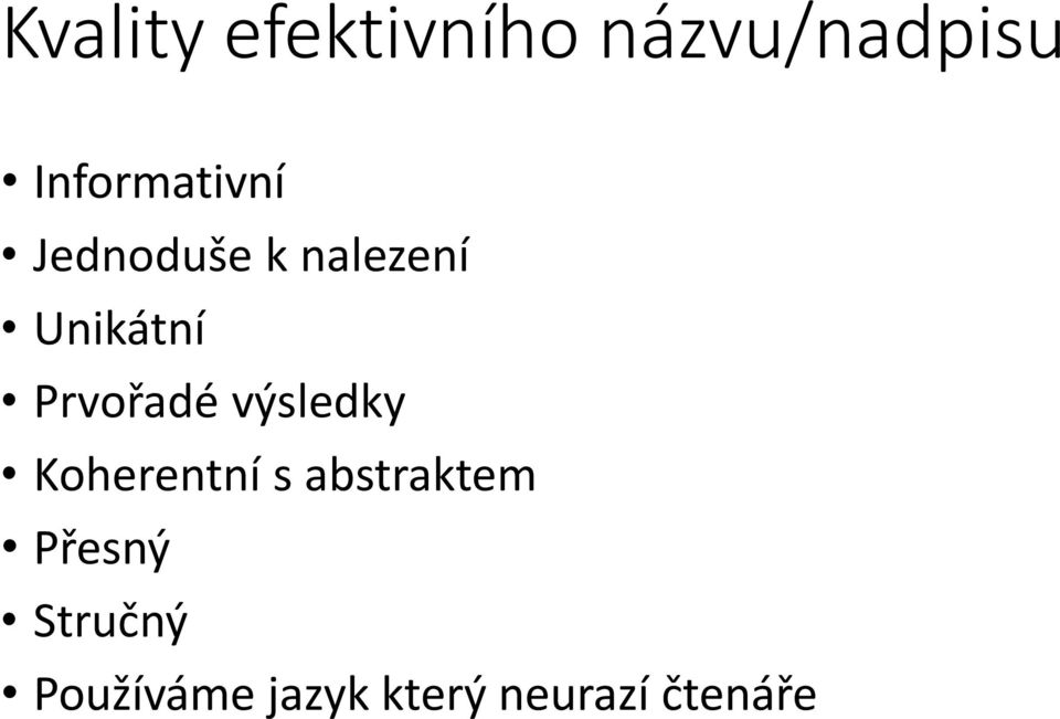 Prvořadé výsledky Koherentní s abstraktem