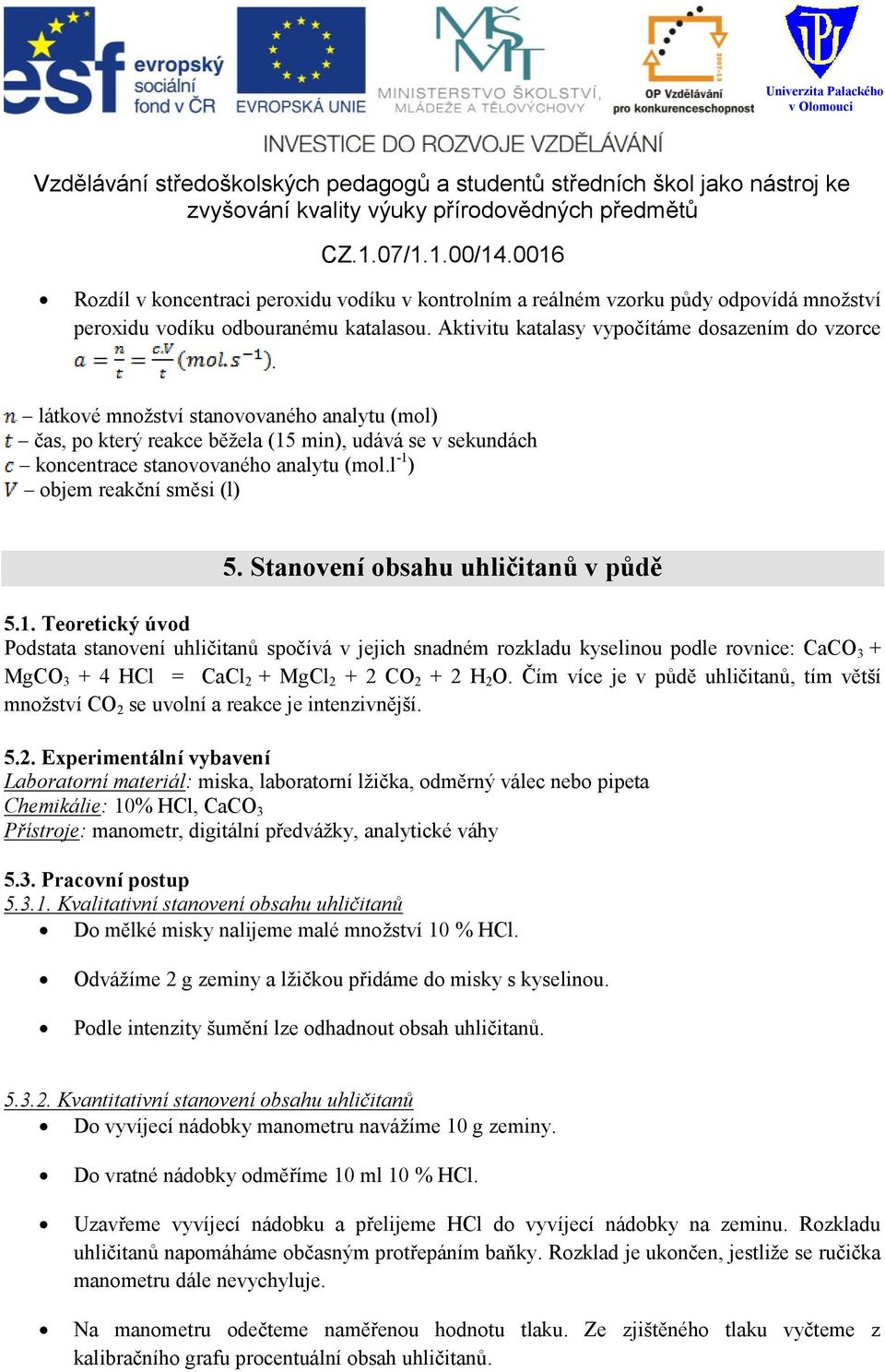 Stanovení obsahu uhličitanů v půdě 5.1.