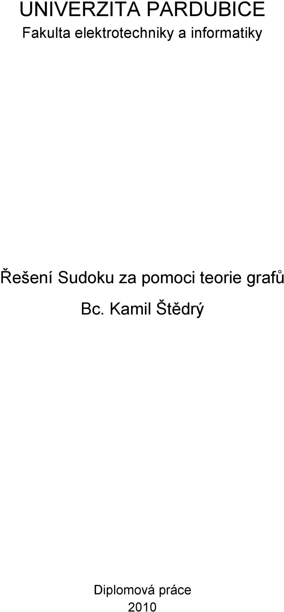 Řešení Sudoku za pomoci teorie