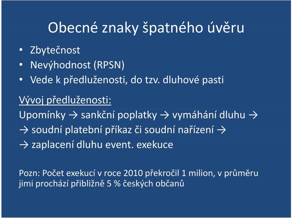 soudní platební příkaz či soudní nařízení zaplacení dluhu event.