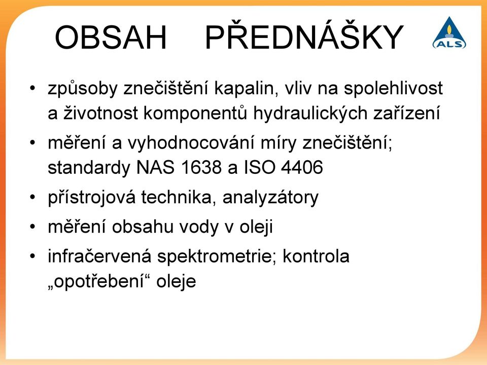 znečištění; standardy NAS 1638 a ISO 4406 přístrojová technika,