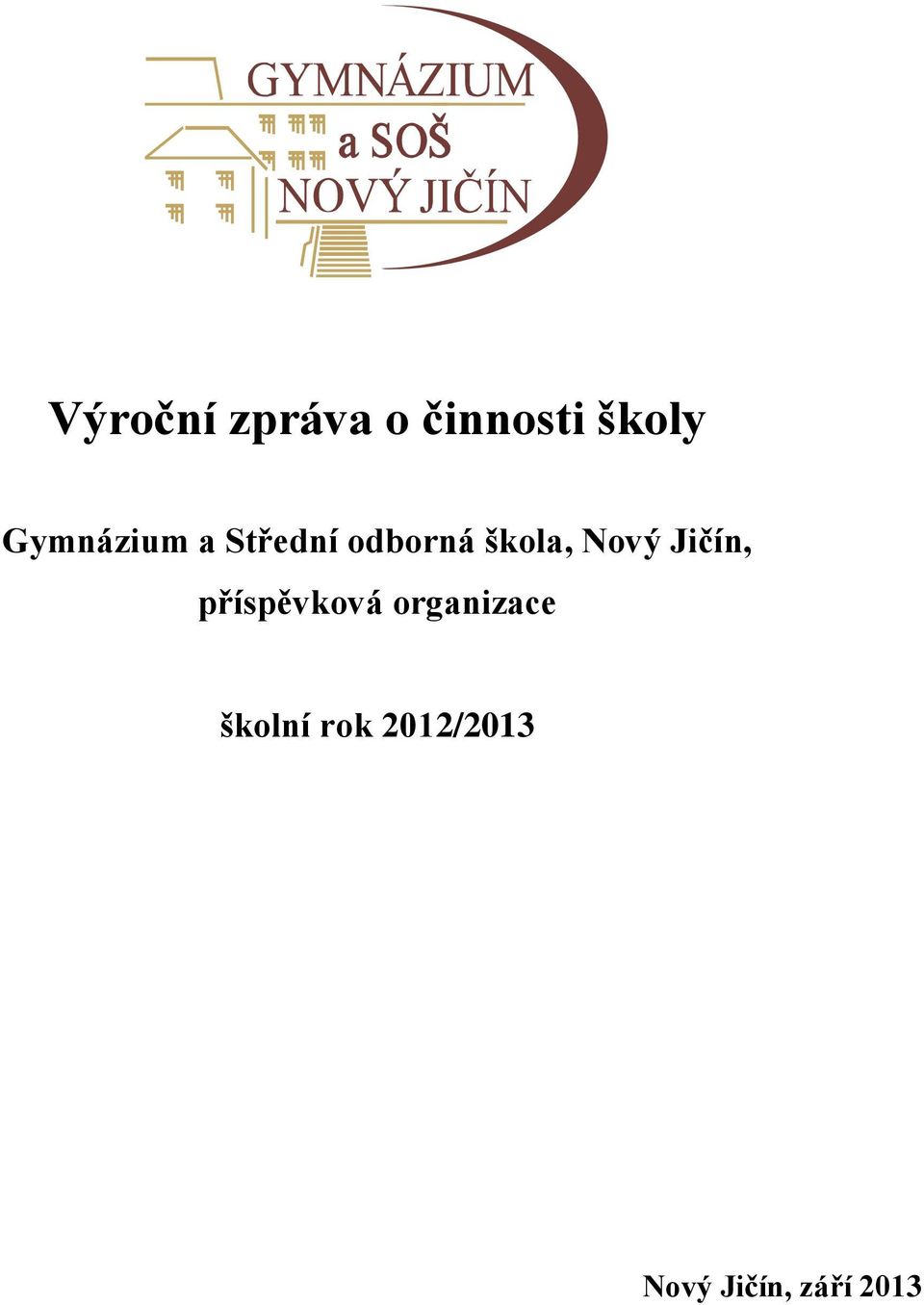 Nový Jičín, příspěvková organizace