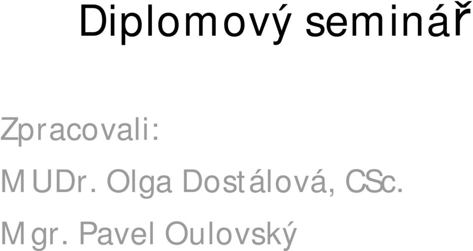 Olga Dostálová,