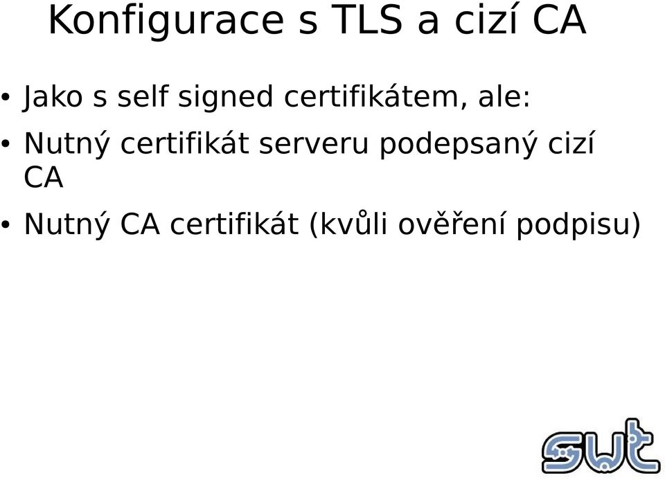 certifikát serveru podepsaný cizí CA