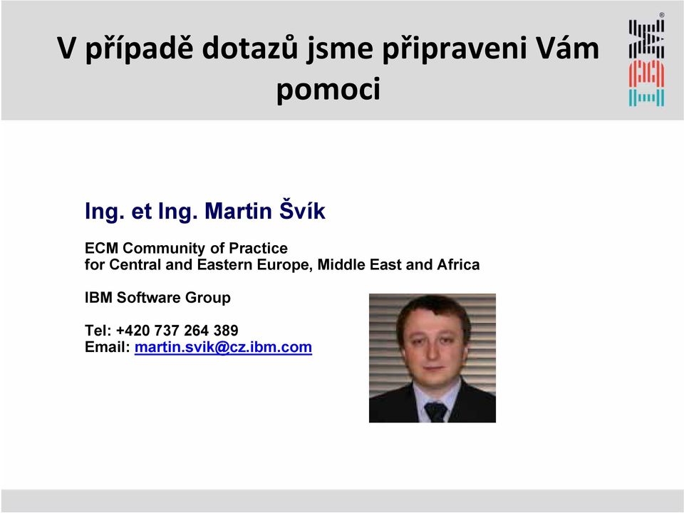 Martin Švík ECM Community of Practice for Central and