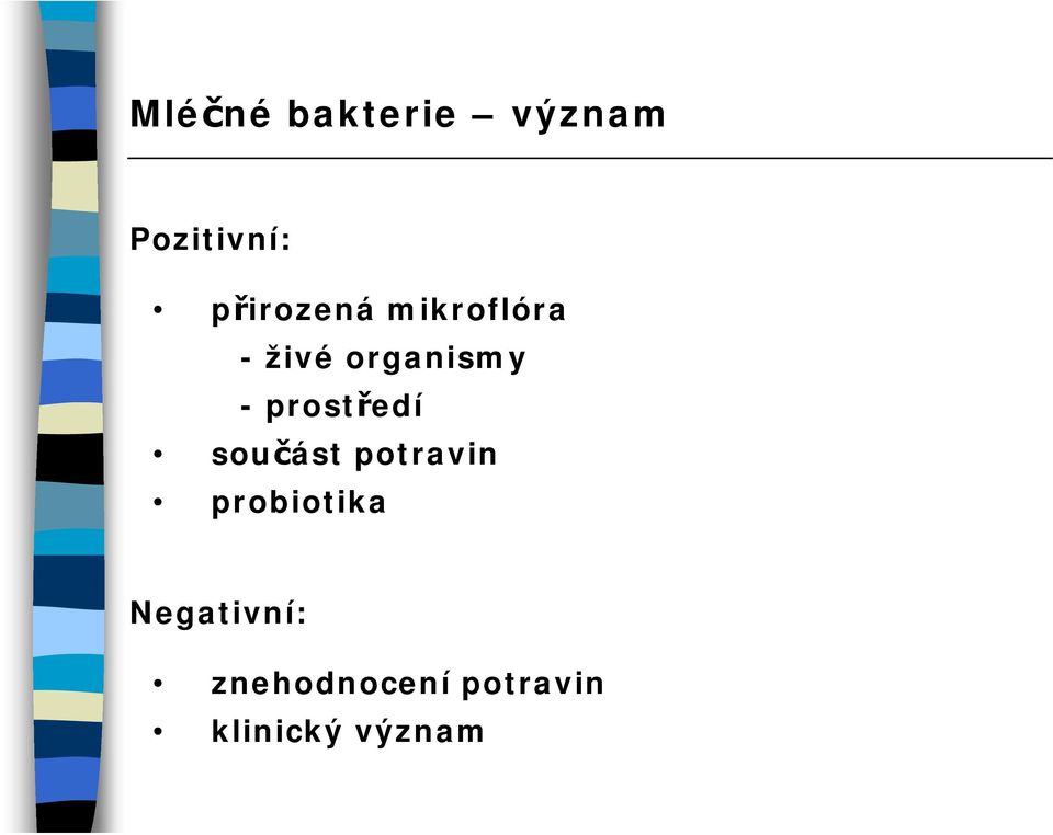 prostředí součást potravin probiotika