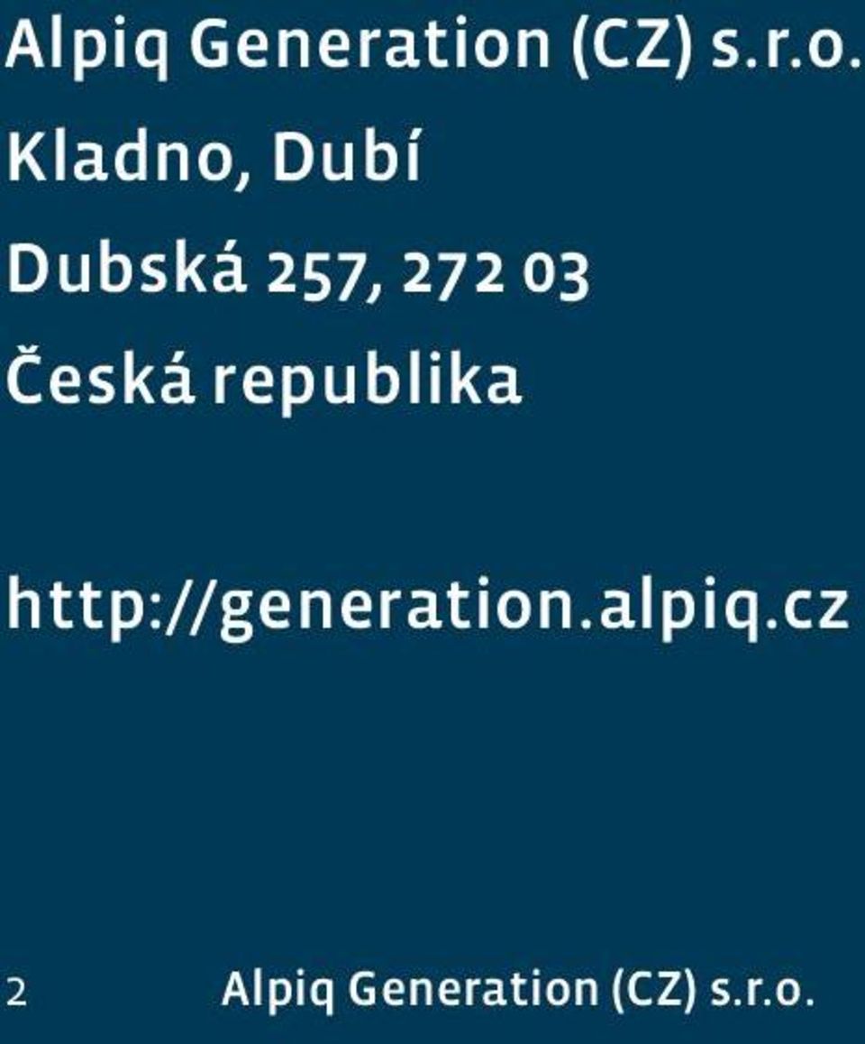 Kladno, Dubí Dubská 257, 272 03