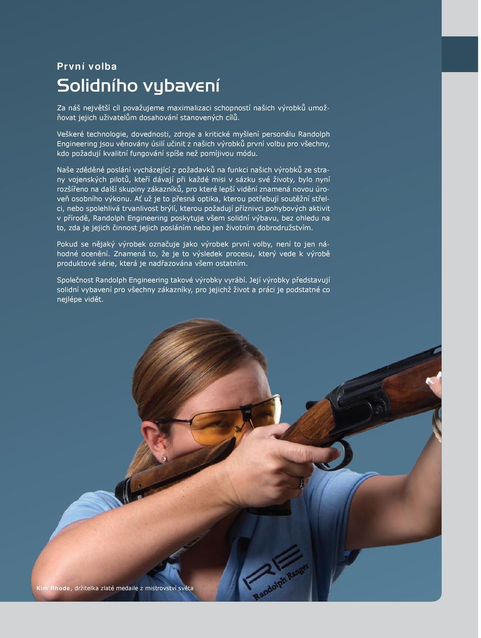 než pomíjivou módu.