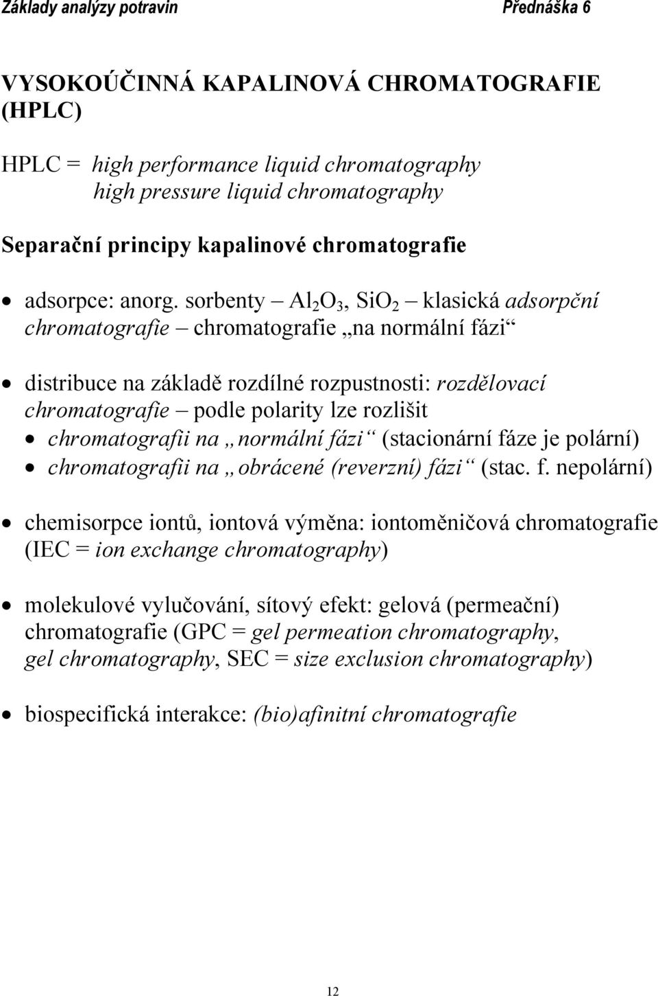 chromatografii na normální fá