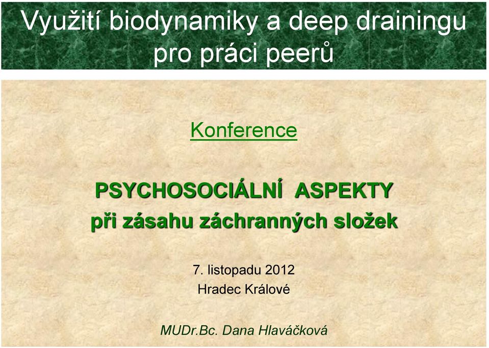 ASPEKTY při zásahu záchranných složek 7.