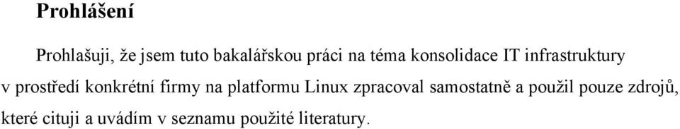 firmy na platformu Linux zpracoval samostatně a použil