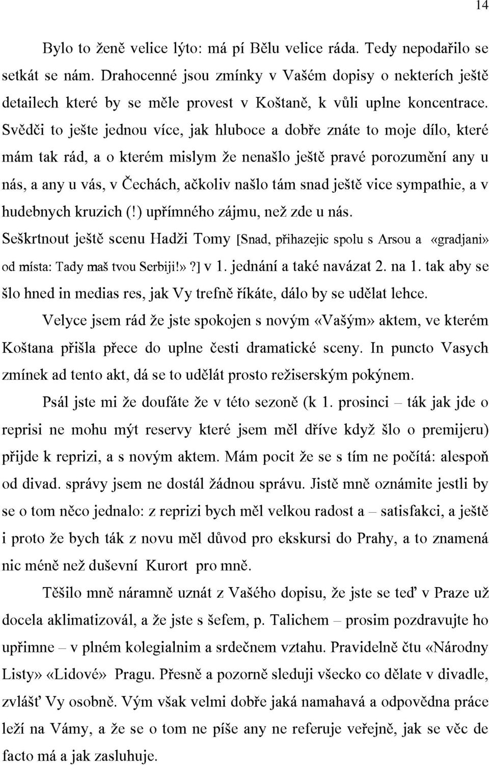 dopisy v&li Tedy uplne to o moje nekter'ch nepoda@ilo koncentrace.