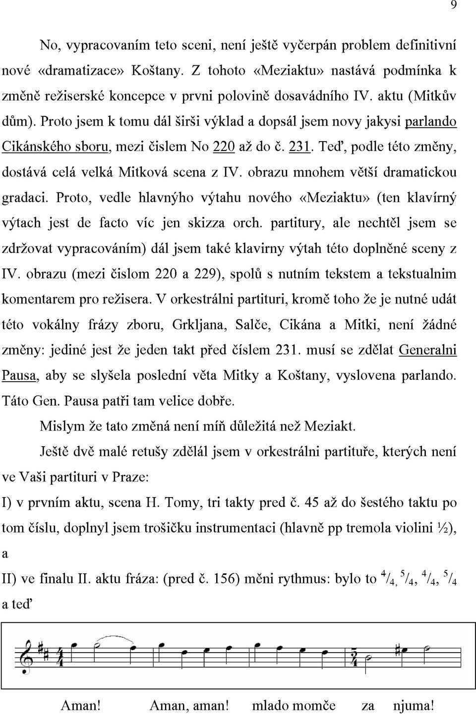 cel` Proto, velk` vedle Mitkov` hlavnyho scena vytahu z IV. obrazu nov*ho mnohem «Meziaktu» v;t[' óten dramatickou klav'rny 9 vytach zdr/ovat IV.