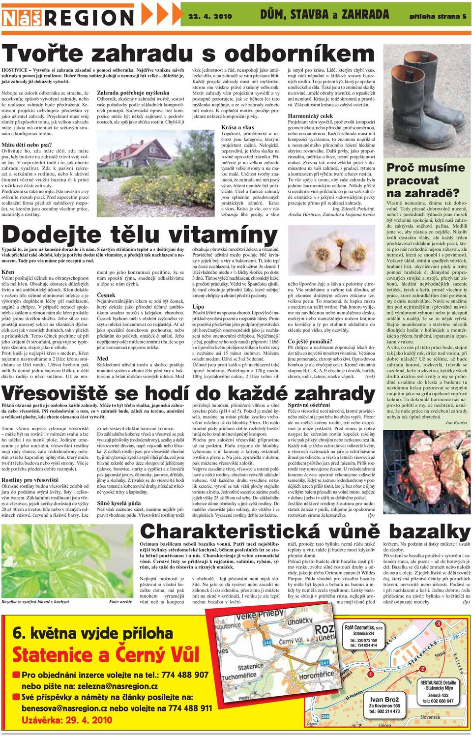 Nebojte se oslovit odborníka ze strachu, že neovlivníte způsob vytvoření zahrady, nebo že realizace zahrady bude předražená. Sestavení projektu ovlivňujete především vy jako uživatel zahrady.