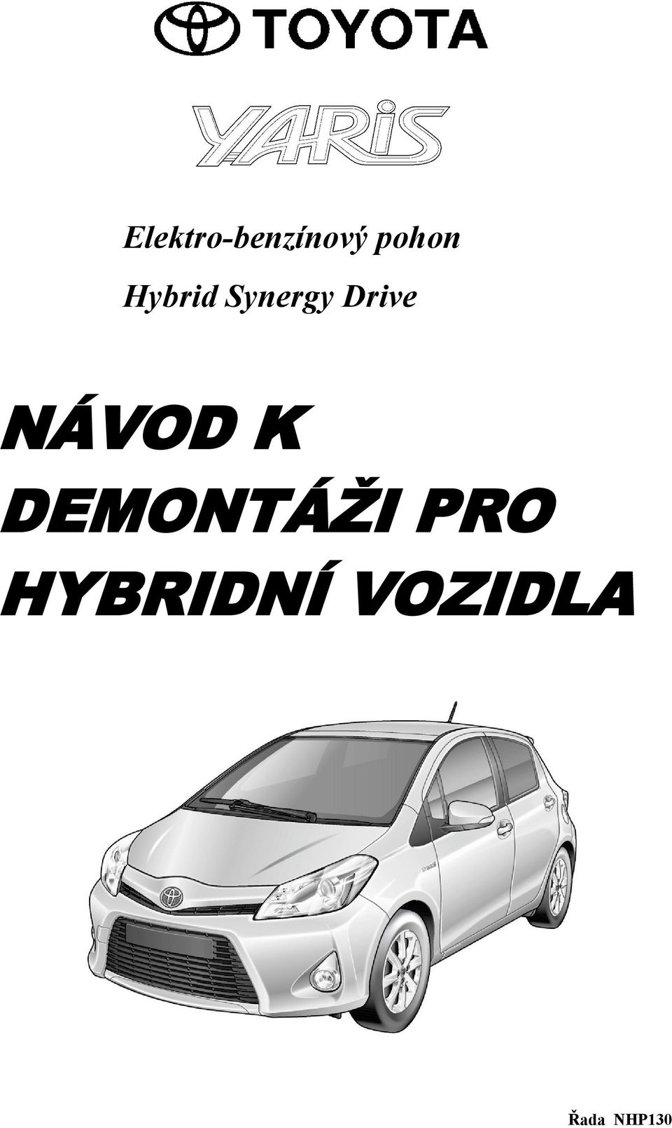 NÁVOD K DEMONTÁŽI PRO