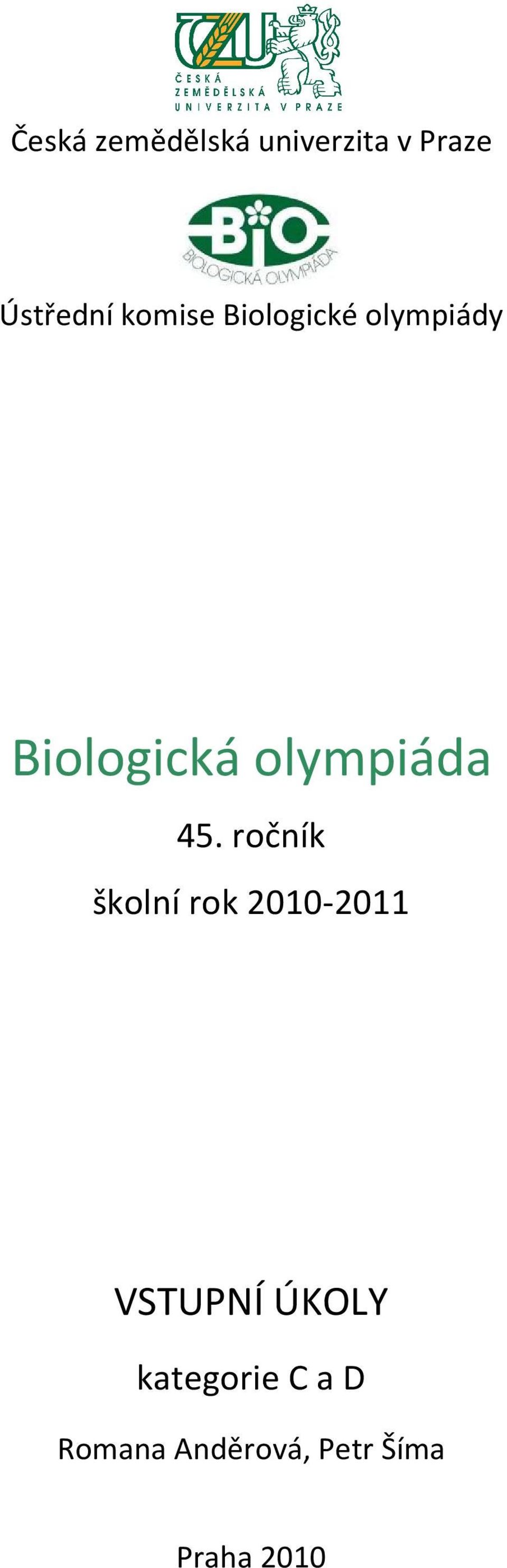 45. ročník školní rok 2010-2011 VSTUPNÍ ÚKOLY