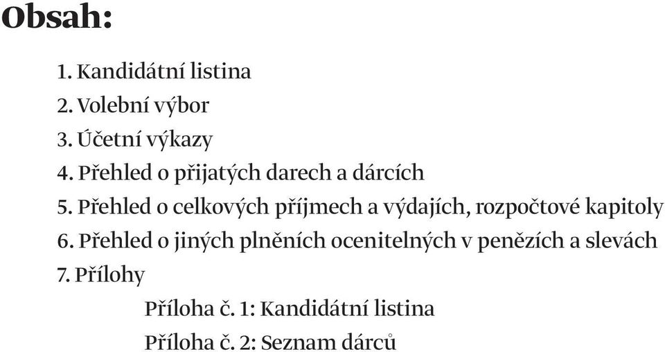 Přehled o celkových příjmech a výdajích, rozpočtové kapitoly 6.