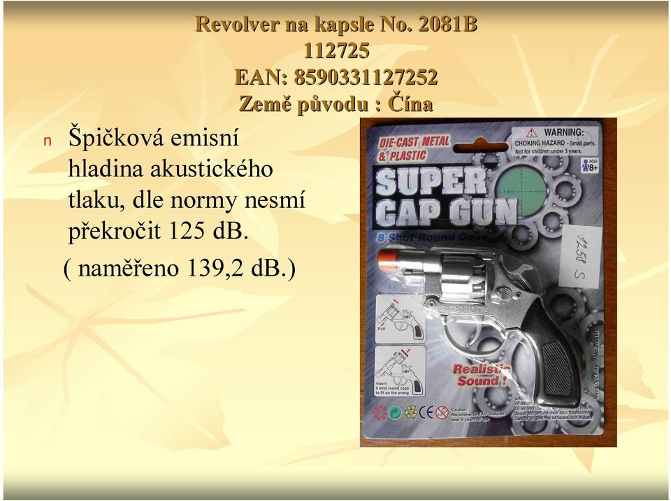 ( naměřeno 139,2 db.