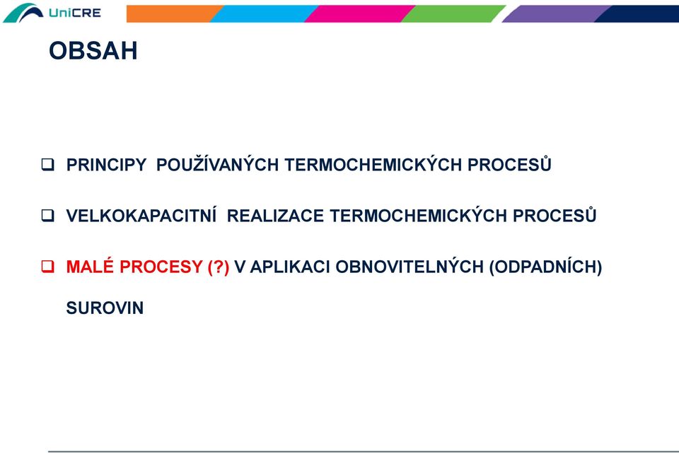 REALIZACE TERMOCHEMICKÝCH PROCESŮ MALÉ