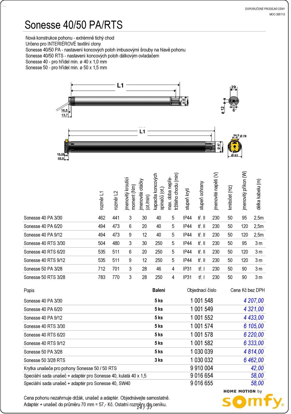 ø 50 x 1,5 mm L1 L1 rozměr L1 rozměr L2 jmenovitý kroutící moment (Nm) jmenovité otáčky (ot./min) kapacita koncových spínačů (ot.) max.