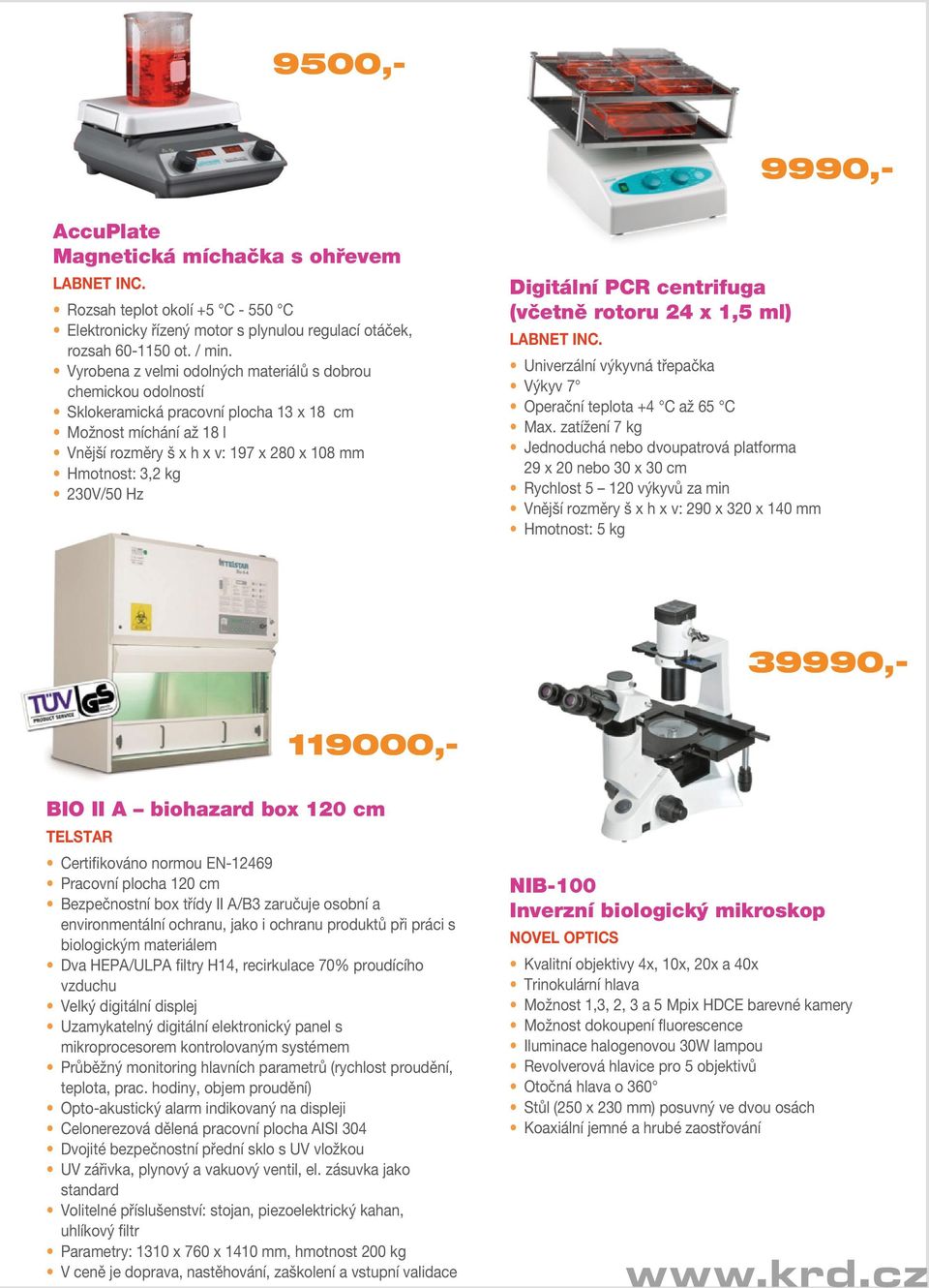 Hz Digitální PCR centrifuga (včetně rotoru 24 x 1,5 ml) Univerzální výkyvná třepačka Výkyv 7 Operační teplota +4 C až 65 C Max.