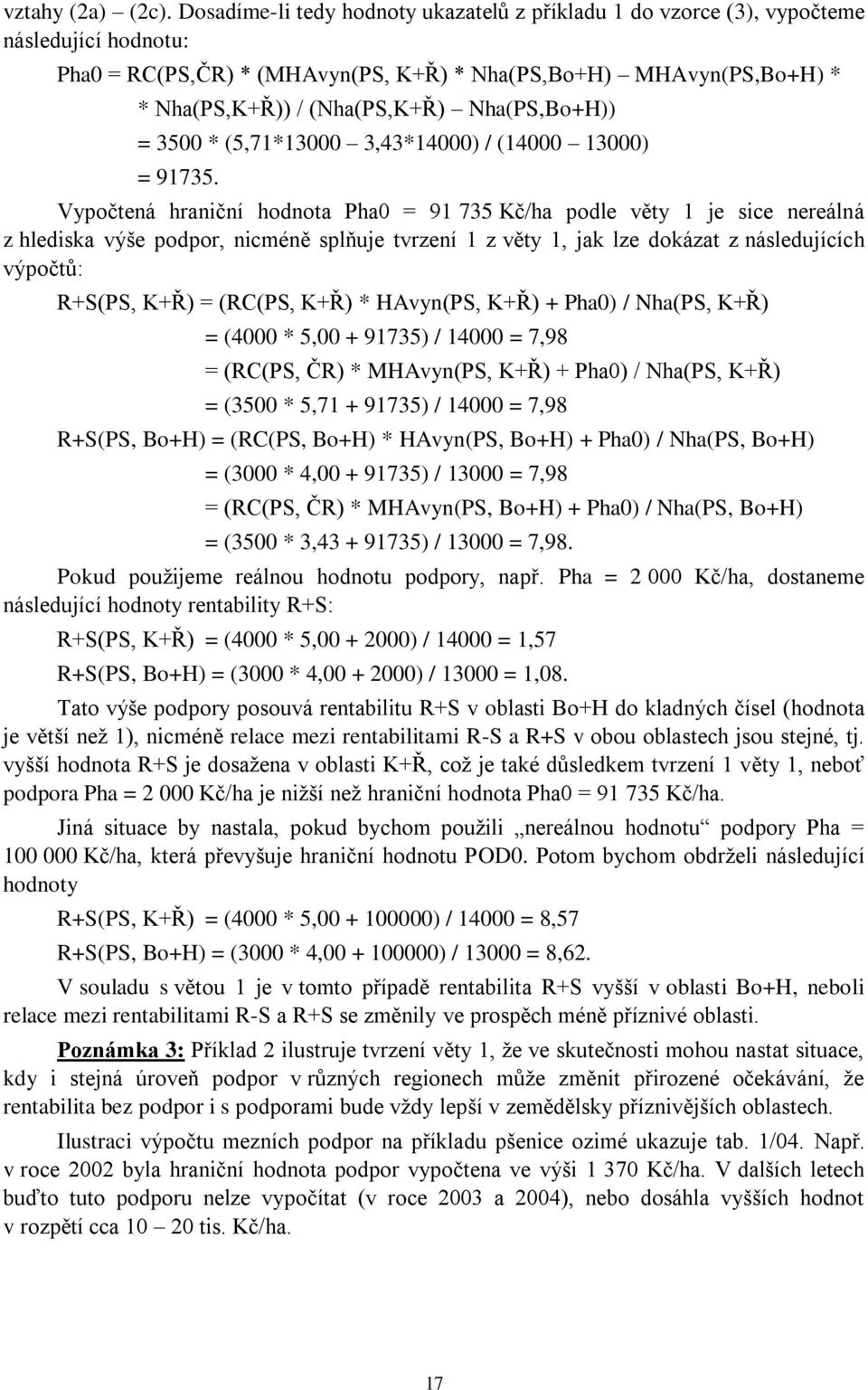 Nha(PS,Bo+H)) = 3500 * (5,71*13000 3,43*14000) / (14000 13000) = 91735.