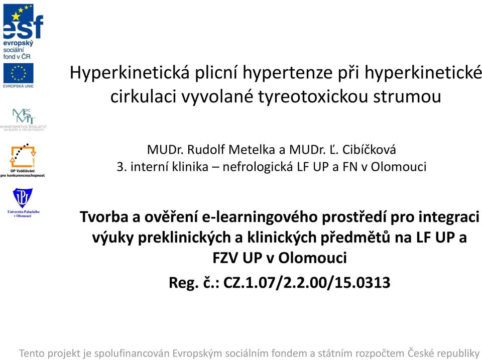 interní klinika nefrologická LF UP a FN Tvorba a ověření e-learningového