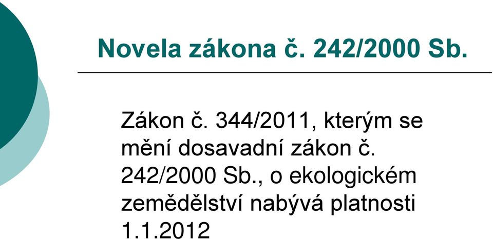 344/2011, kterým se mění dosavadní