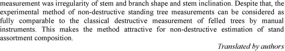 consdered as full comparable to the classcal destructve measurement of felled trees b manual