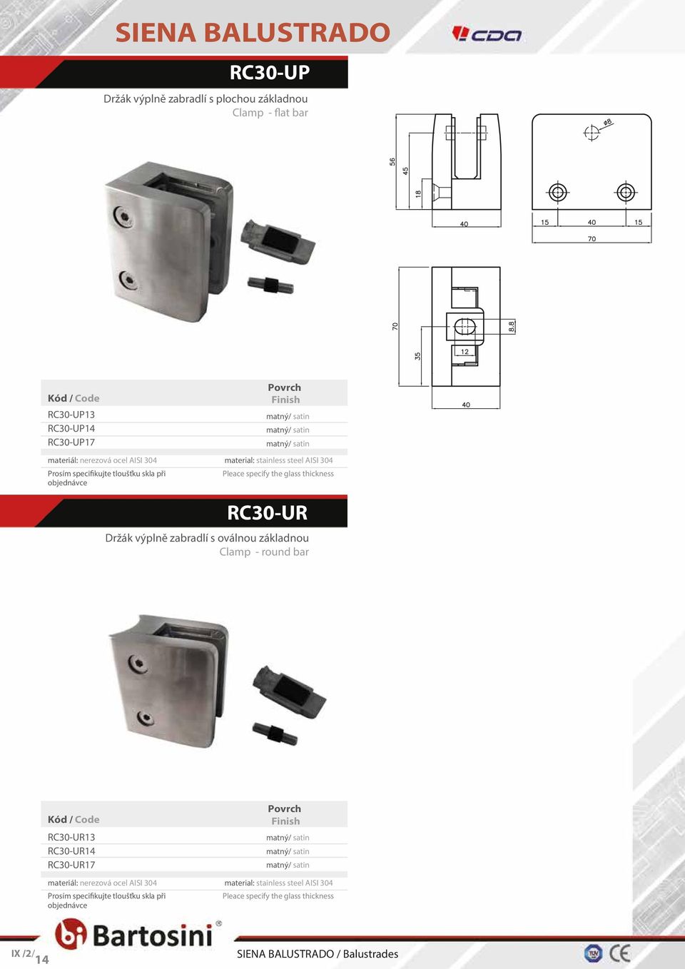 RC30-UR Držák výplně zabradlí s oválnou základnou Clamp - round bar RC30-UR13 RC30-UR14 RC30-UR17 materiál: nerezová ocel AISI