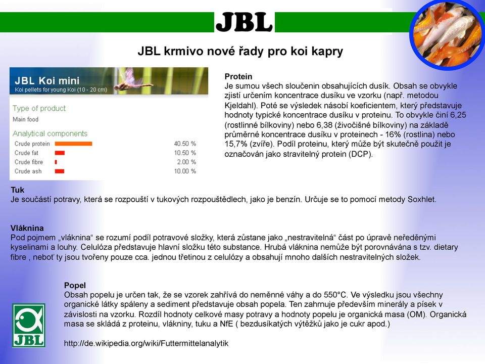 To obvykle činí 6,25 (rostlinné bílkoviny) nebo 6,38 (živočišné bílkoviny) na základě průměrné koncentrace dusíku v proteinech - 16 (rostlina) nebo 15,7 (zvíře).